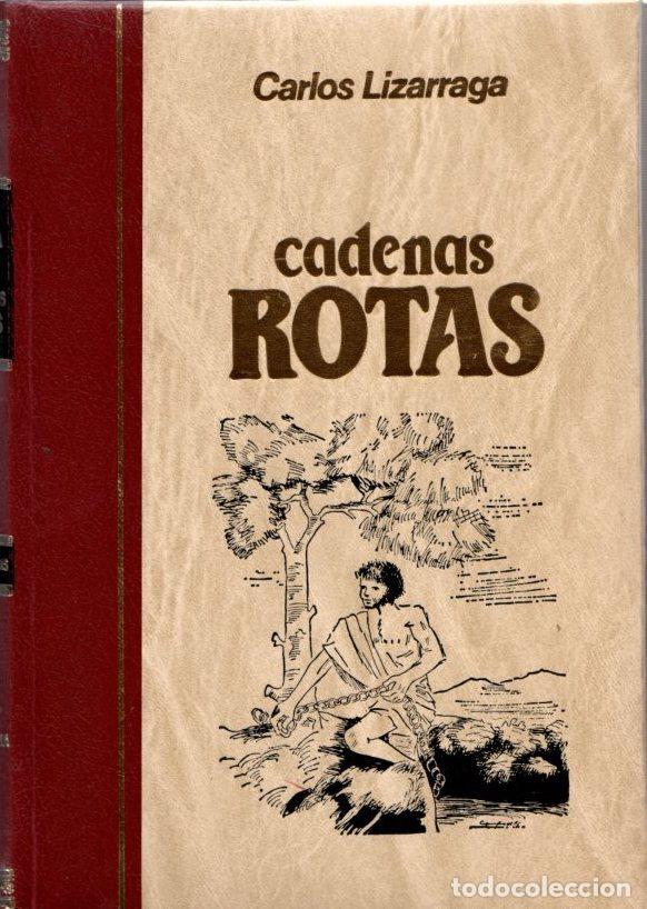 Libros: Cadenas rotas - Lizarraga, Carlos - Foto 1