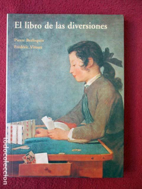 Libros: El libro de las diversiones. Pierre Berloquin y Fr&eacute;d&eacute;ric Vitoux. 2005 - Foto 1