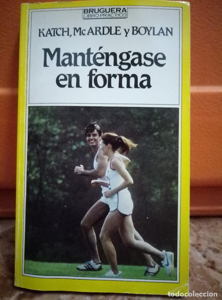 Libros: Mantengase En Forma - Katch - Mcardle Y Boylan - Foto 1
