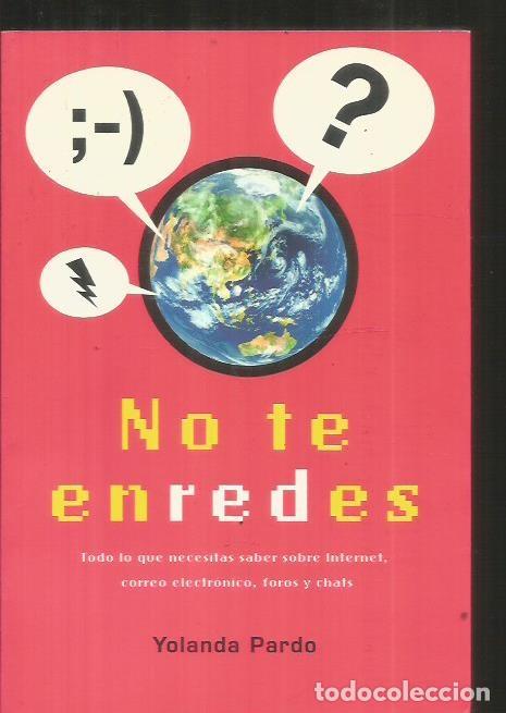Libros: NO TE ENREDES - PARDO, YOLANDA - Foto 1