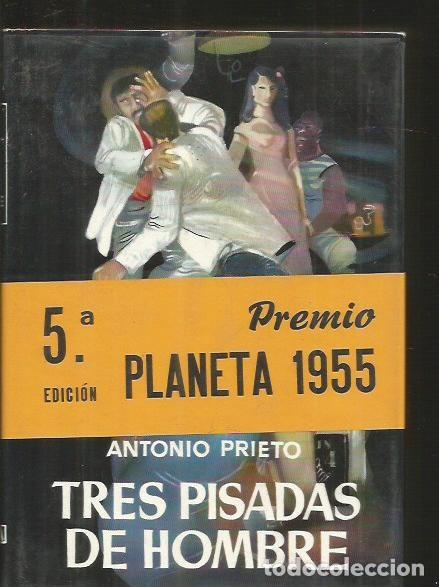 Libros: TRES PISADAS DE HOMBRE - PRIETO, ANTONIO - Foto 1
