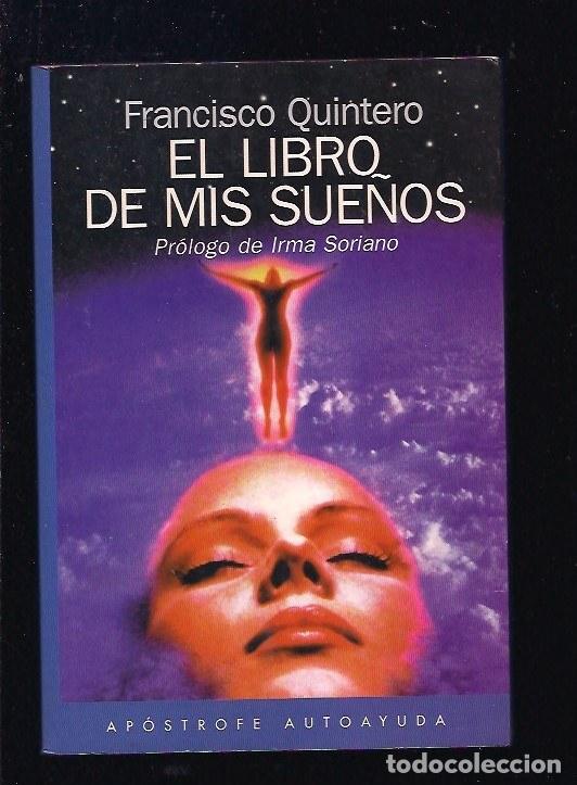 Libros: LIBRO DE MIS SUE&Ntilde;OS - EL - QUINTERO, FRANCISCO - Foto 2