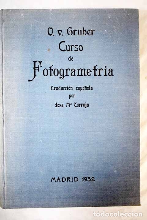Libros: Curso de Fotogrametr&iacute;a.- Gruber, O. - Foto 1