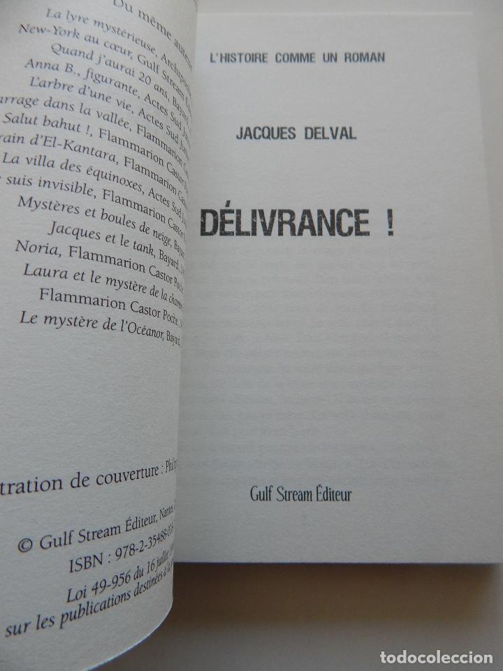 Libros: D&eacute;livrance! - Jacques Delval, 2008 - Libro en franc&eacute;s - Foto 4