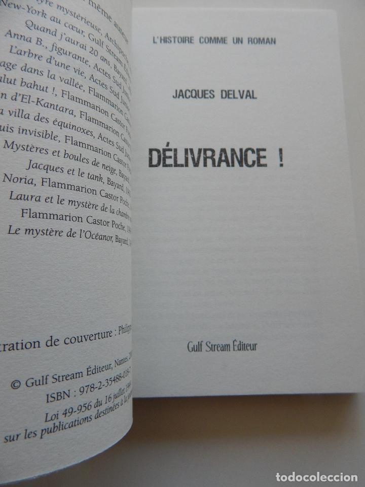 Libros: D&eacute;livrance! - Jacques Delval, 2008 - Libro en franc&eacute;s - Foto 4