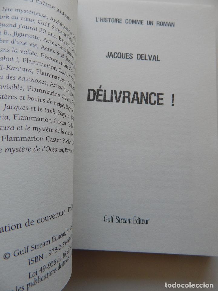 Libros: D&eacute;livrance! - Jacques Delval, 2008 - Libro en franc&eacute;s - Foto 4