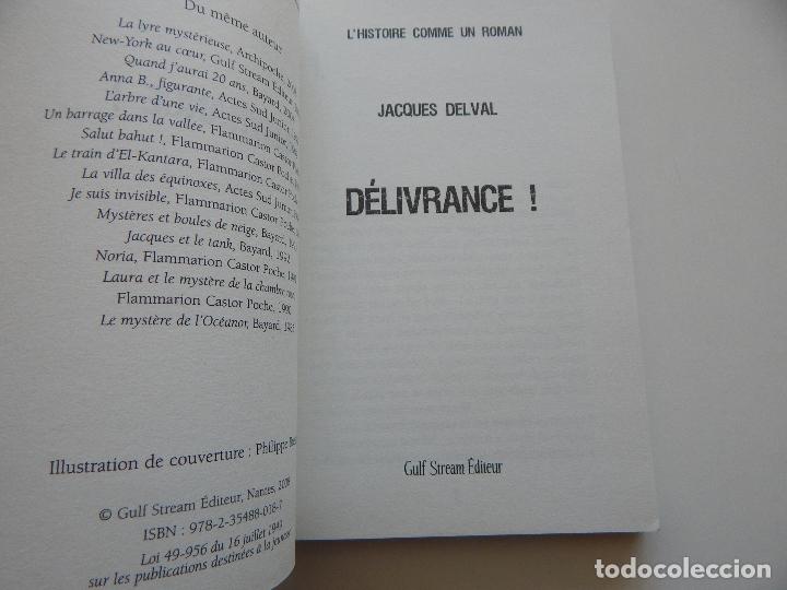 Libros: D&eacute;livrance! - Jacques Delval, 2008 - Libro en franc&eacute;s - Foto 4
