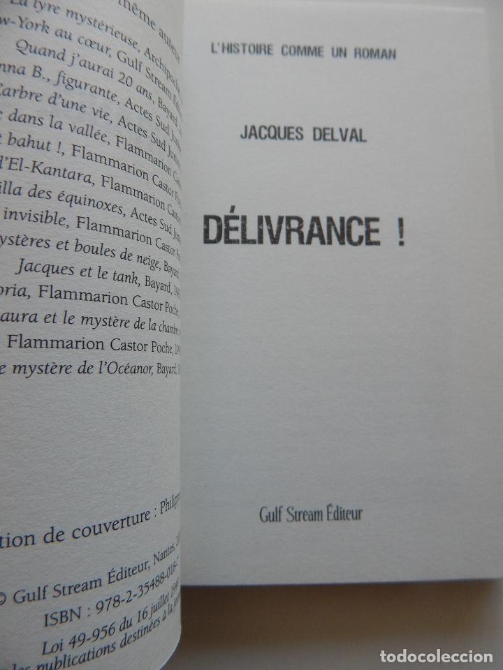 Libros: D&eacute;livrance! - Jacques Delval, 2008 - Libro en franc&eacute;s - Foto 4