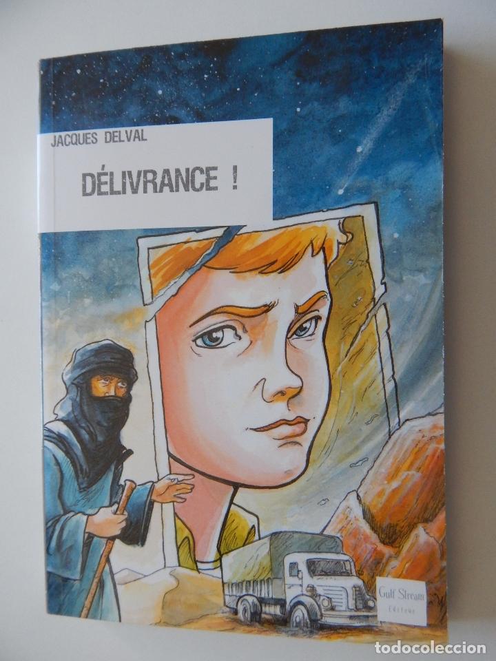 Libros: D&eacute;livrance! - Jacques Delval, 2008 - Libro en franc&eacute;s - Foto 1