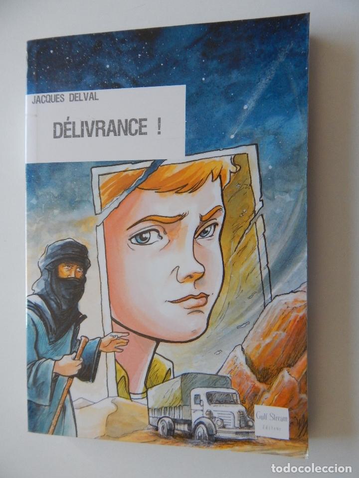 Libros: D&eacute;livrance! - Jacques Delval, 2008 - Libro en franc&eacute;s - Foto 1