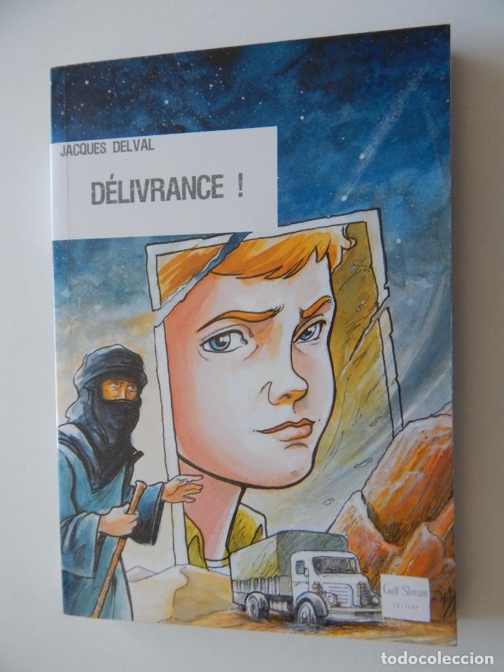 Libros: D&eacute;livrance! - Jacques Delval, 2008 - Libro en franc&eacute;s - Foto 1