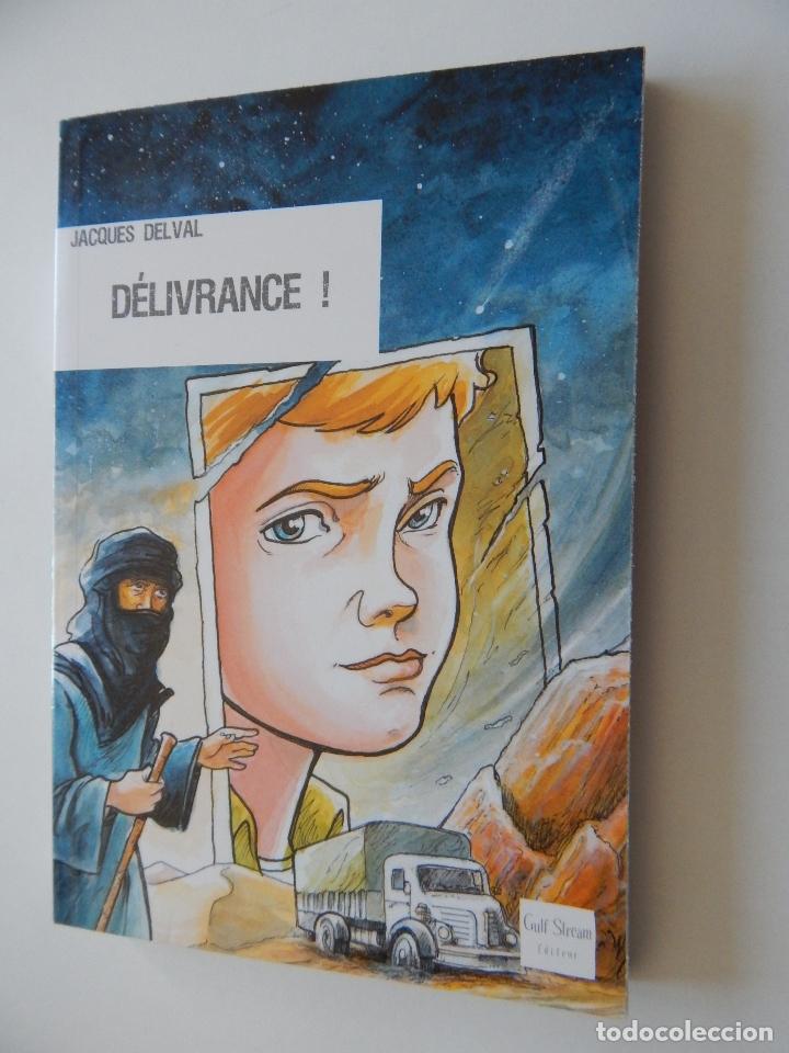 Libros: D&eacute;livrance! - Jacques Delval, 2008 - Libro en franc&eacute;s - Foto 1