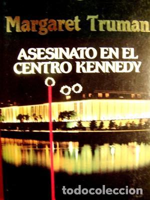 Libros: ASESINATO EN EL CENTRO KENNEDY - Truman,Margaret - Foto 1
