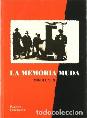 Libros: LA MEMORIA MUDA - Sen,Miguel - Foto 1