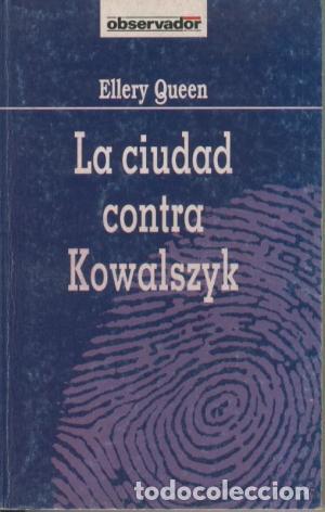 Libros: LA CIUDAD CONTRA KOWALSZYK - Queen,Ellery - Foto 1