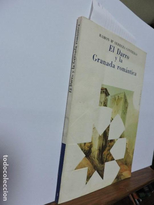 Livres: El Darro y la Granada rom&aacute;ntica. SERRERA CONTRERAS, Ramon M&ordf;. Granada 1990