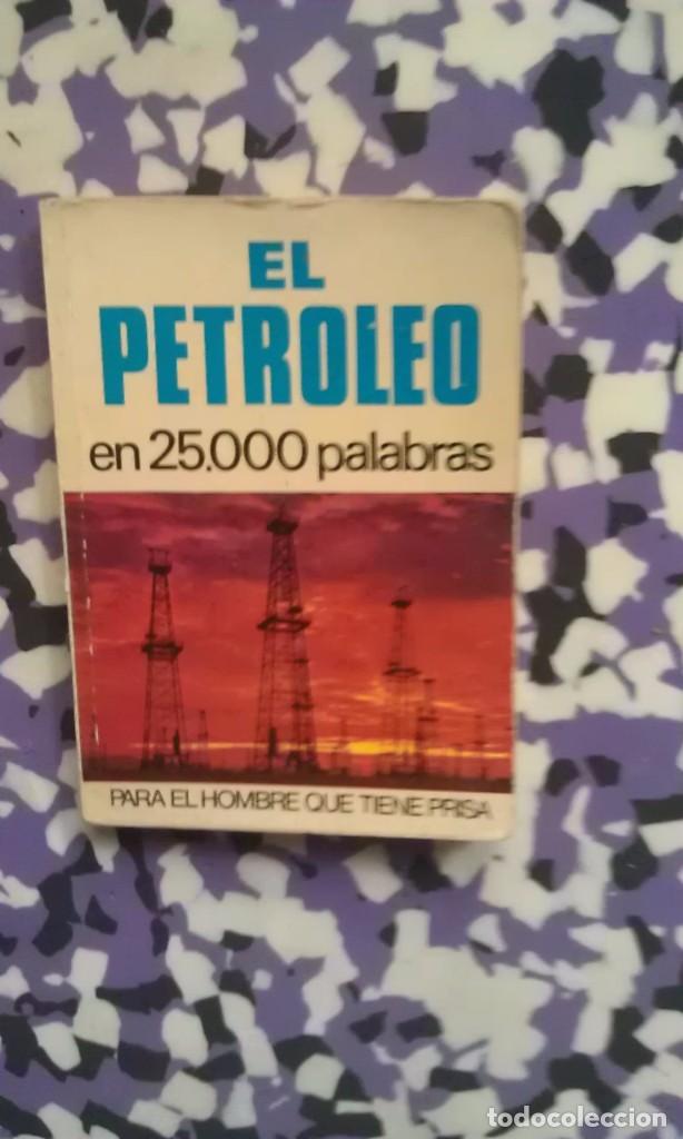 B&uuml;cher: EL PETROLEO EN 25.000 PALABRAS