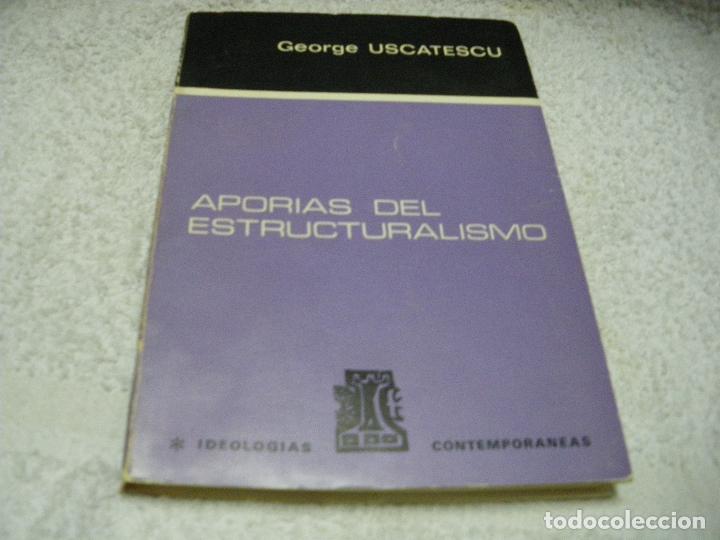 Libros: APOR&Iacute;AS DEL ESTRUCTURALISMO - George Uscatescu - Foto 1