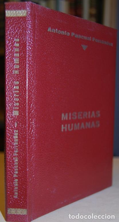 Libros: MISERIAS HUMANAS - PASCUAL FERRANDEZ, Antonio - Foto 1