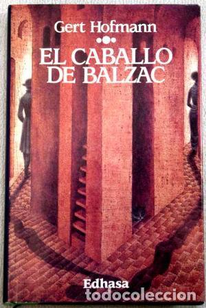 Libros: EL CABALLO DE BALZAC - Hofmann,Gert - Foto 1