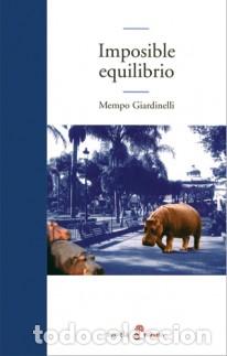 Libros: IMPOSIBLE EQUILIBRIO - Giardinelli,Mempo - Foto 1