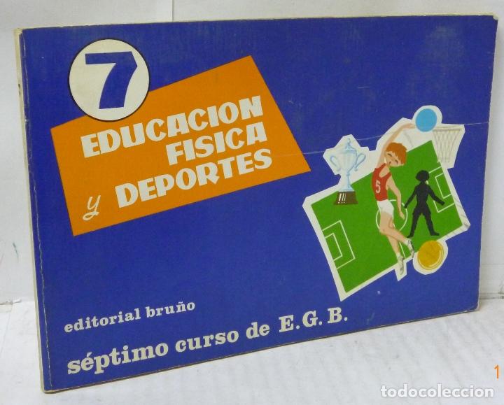 Libros: EDUCACION FISICA Y DEPORTES 7&ordm; CURSO DE E.G.B. - Hernandez Vazquez, Manuel y Jose Luis
