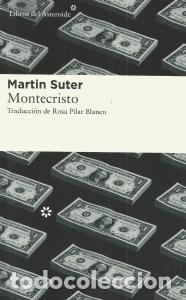 Libros: MONTECRISTO &ndash; MARTIN SUTER - libros del asteroide - como nuevo - Foto 1