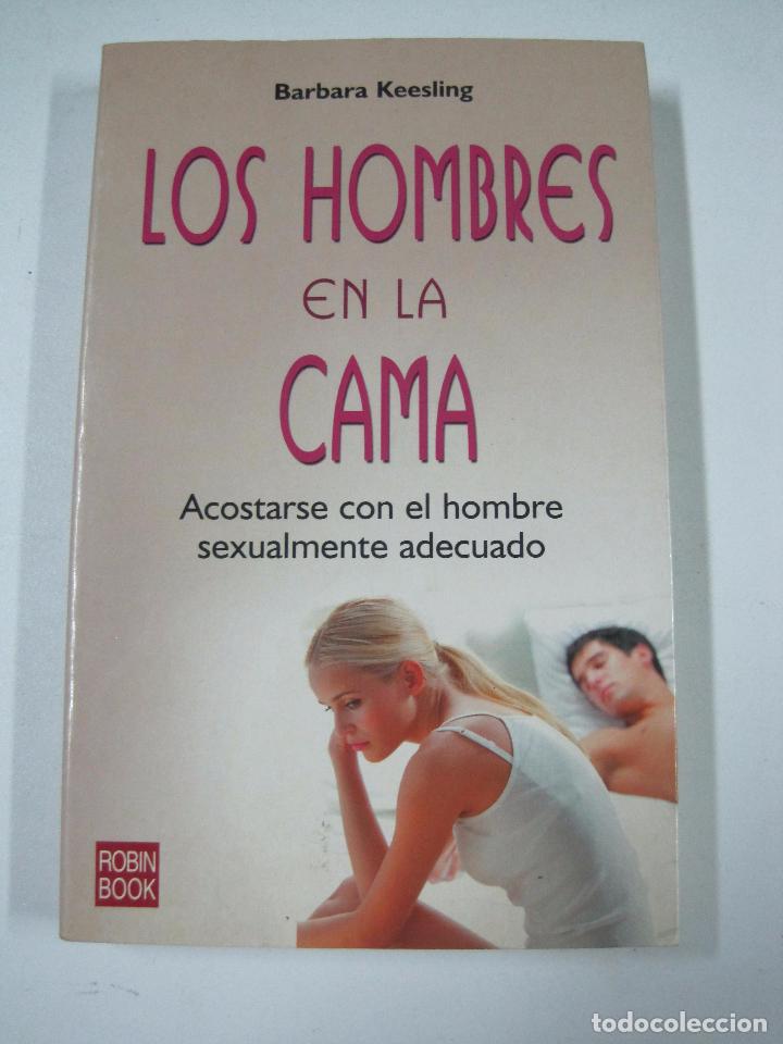 Libros: Los hombres en la cama / Barbara Keesling - Foto 1