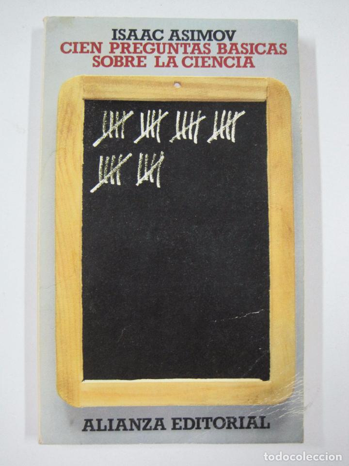 Libros: Cien preguntas basicas sobre la ciencia / Isaac Asimov - Foto 1