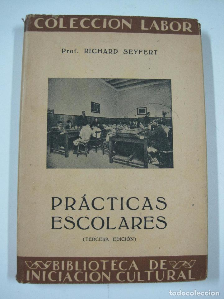 Libros: Pr&aacute;cticas escolares / Prof. Richard Seyfert - Foto 1