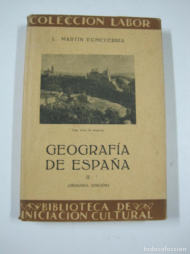 Libros: Geografia de Espa&ntilde;a II / L. Mart&iacute;n Echeverria - Foto 1