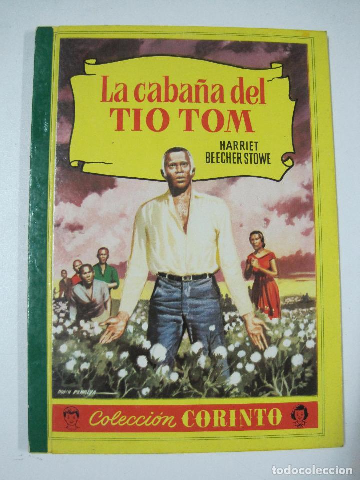 Libros: La caba&ntilde;a del tio Tom, colecci&oacute;n Corinto / Harriet Beecher Stowe - Foto 1