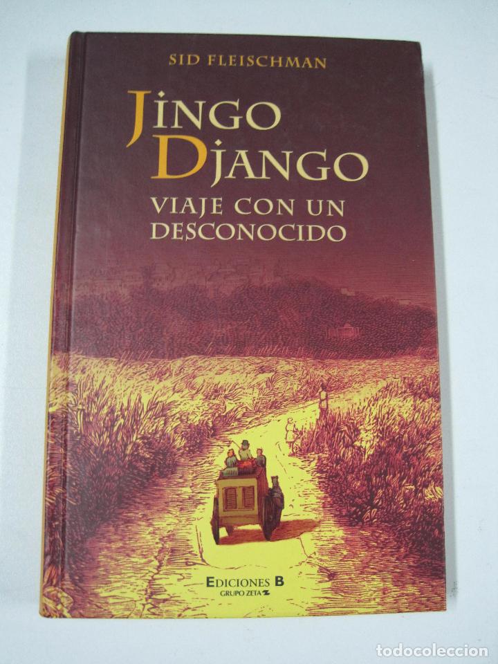 Libros: Jingo Django viaje con un desconocido / Sid Fleischman - Foto 1