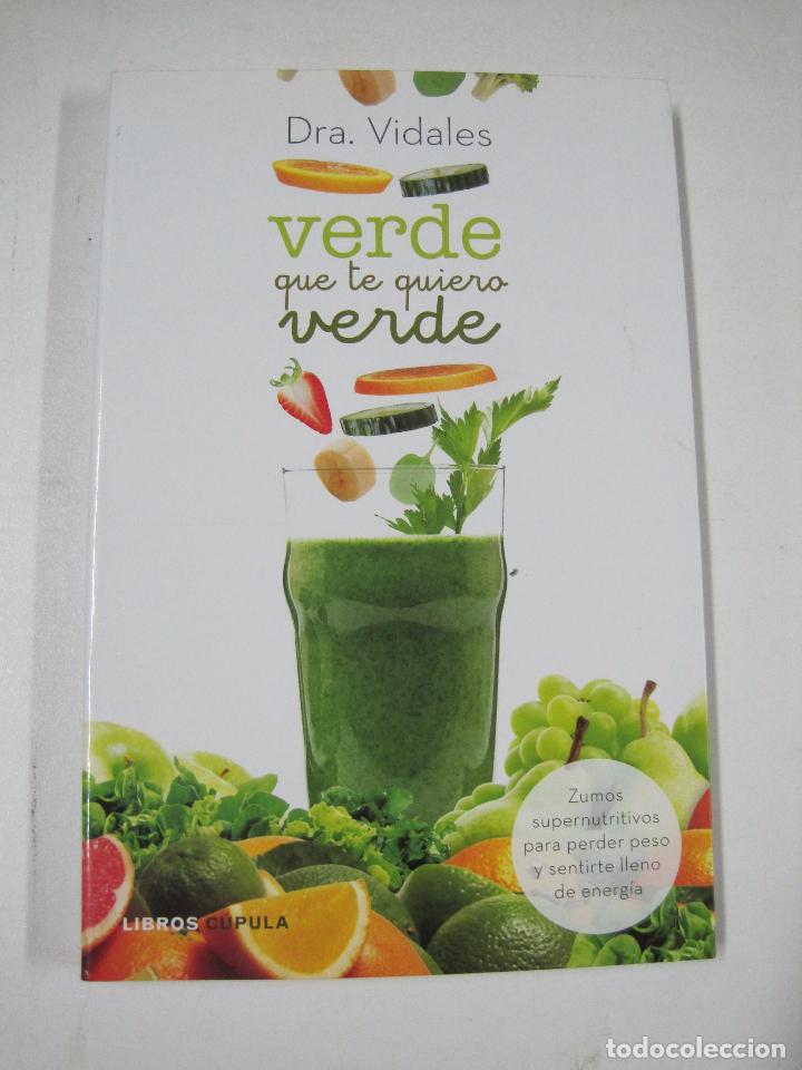 Libros: Verde que te quiero verde / Dra. Vidales - Foto 1