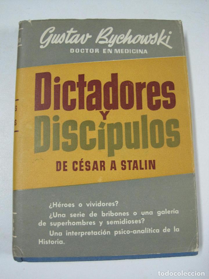 Libros: Dictadores y discipulos de C&eacute;sar a Stalin / Gustav Bychowski - Foto 1