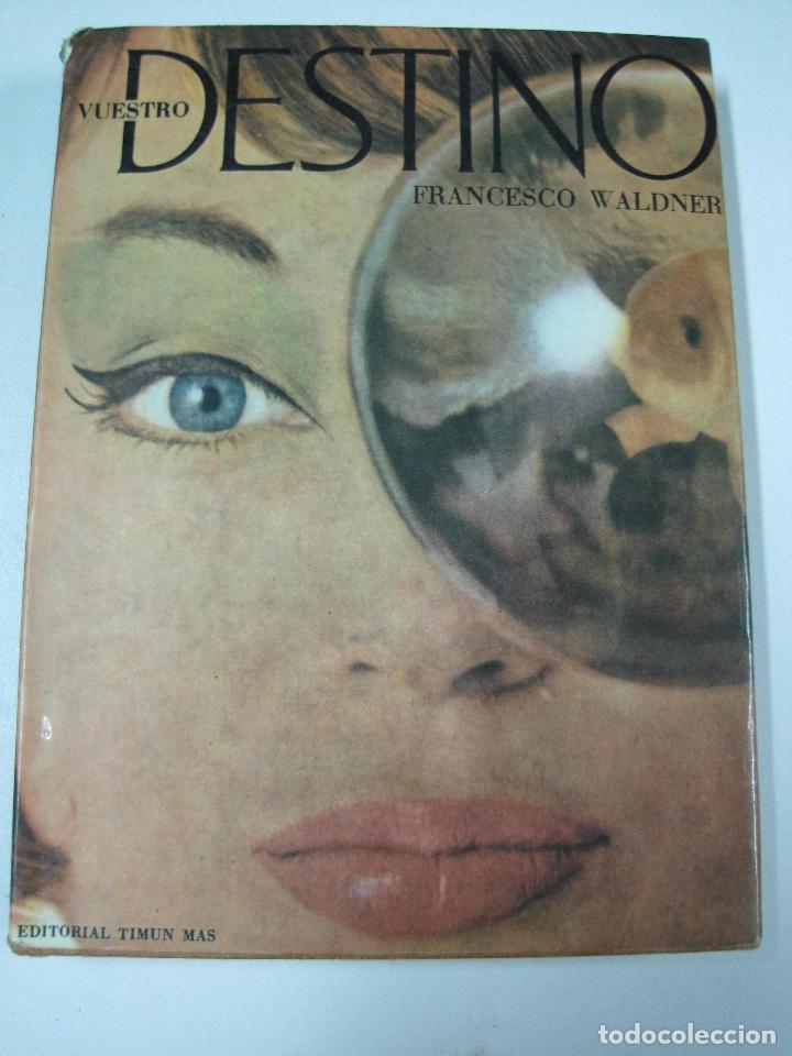 Libros: Nuestro destino / Francesco Waldner - Foto 1