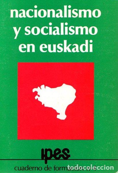 Libri di seconda mano: Nacionalismo y socialismo en Euskadi - NO CONSTA AUTOR