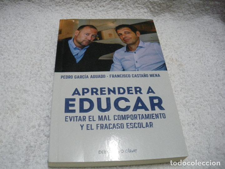 Libros: Aprender a educar - Pedro Garc&iacute;a Aguado; Francisco Casta&ntilde;o Mena - Foto 1