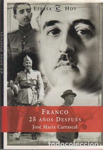 Libros: Franco: 25 a&ntilde;os despu&eacute;s - Carrascal, Jos&eacute; Mar&iacute;a (1930- ) - Foto 1