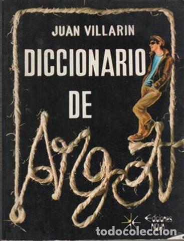 Libros: DICCIONARIO DE ARGOT - VILLARIN, Juan. - Foto 1