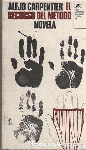 Libros: El recurso del m&eacute;todo - Carpentier, Alejo (1904-1980) - Foto 1