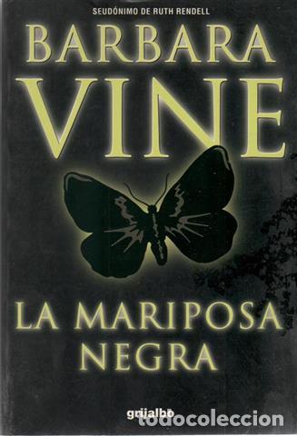Libros: La mariposa negra - Vine, Barbara (1930- ) - Foto 1