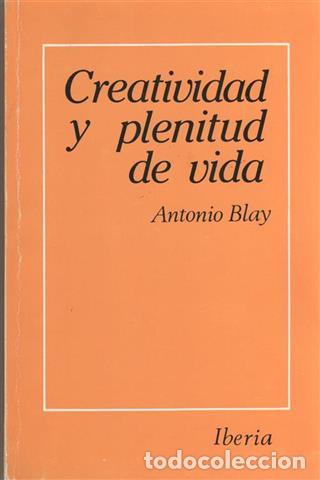 Libros: Creatividad y plenitud de vida - Blay Fontcuberta, Antonio - Foto 1