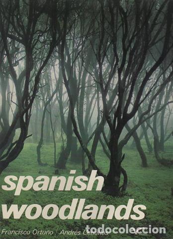 Libros: Spanish Woodlands - Ortu&ntilde;o Medina, Francisco . - Foto 1