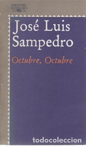 Libros: Octubre, octubre - Sampedro, Jos&eacute; Luis (1917-2013) - Foto 1