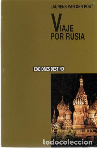 Libros: Viaje por Rusia - Van der Post, Laurens - Foto 1