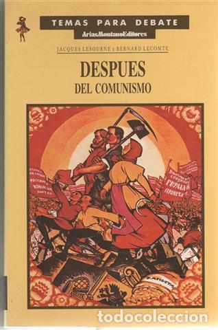 Libros: Despu&eacute;s del comunismo - Lesourne, Jacques y Lecomte, Bernard - Foto 1