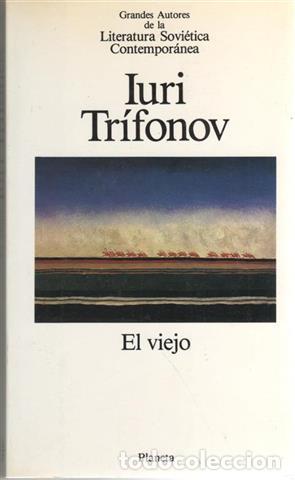 Libros: El viejo - Trifonov, Yuri . - Foto 1