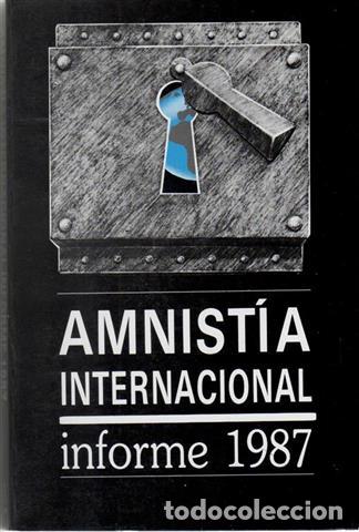 Libros: Amnist&iacute;a Internacional. Informe 1987. - Amnist&iacute;a Internacional - Foto 1