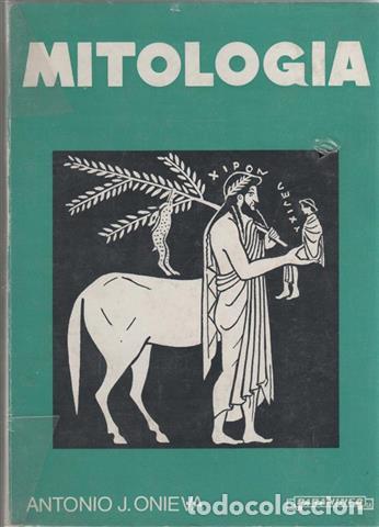 Libros: Mitolog&iacute;a - Onieva Santamar&iacute;a, Antonio J. - Foto 1